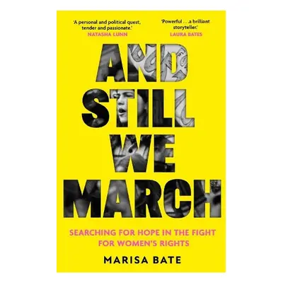 And Still We March - Bate, Marisa