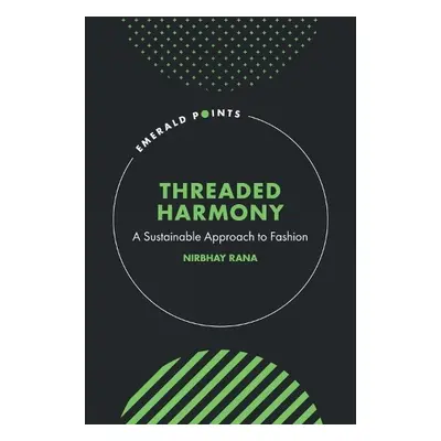 Threaded Harmony - Rana, Nirbhay (IILM University, India)