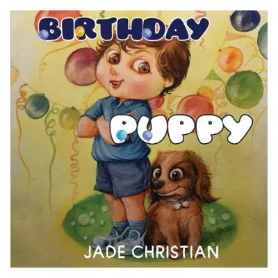 Birthday Puppy - Christian, Jade