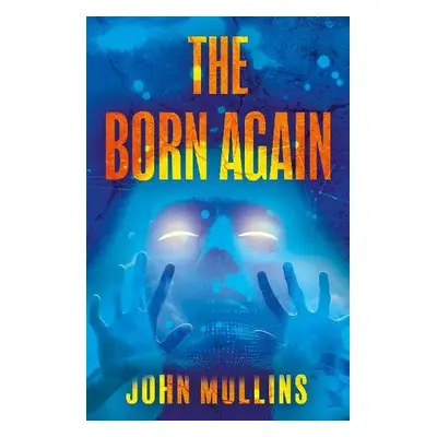 Born Again - Mullins, John