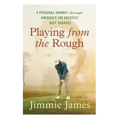 Playing from the Rough - James, Jimmie