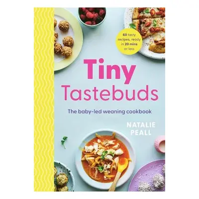 Tiny Tastebuds - Peall, Natalie