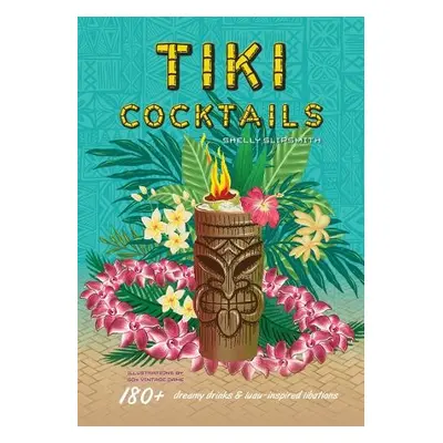 Tiki Cocktails - Slipsmith, Shelly