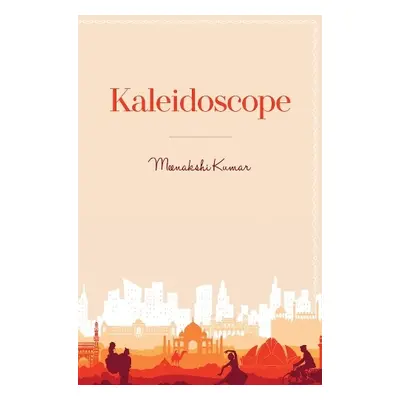 Kaleidoscope - Kumar, Meenakshi