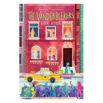 Vanderbeekers Ever After - Glaser, Karina Yan