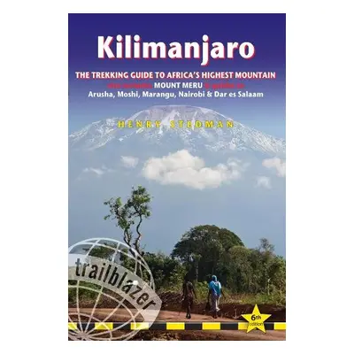 Kilimanjaro Trailblazer Trekking Guide 8e - Stedman, Henry