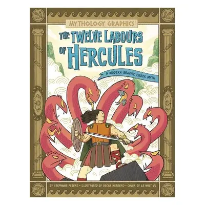 Twelve Labours of Hercules - Peters, Stephanie True