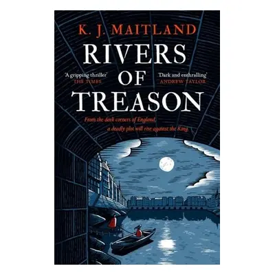 Rivers of Treason - Maitland, K. J.