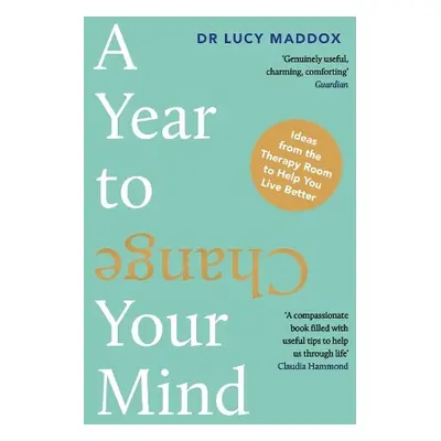 Year to Change Your Mind - Maddox, Dr Lucy