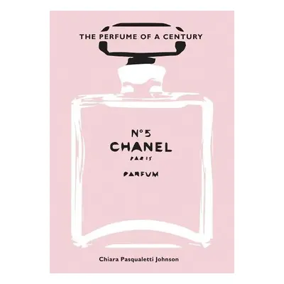 Chanel No. 5 - Johnson, Chiara Pasqualetti