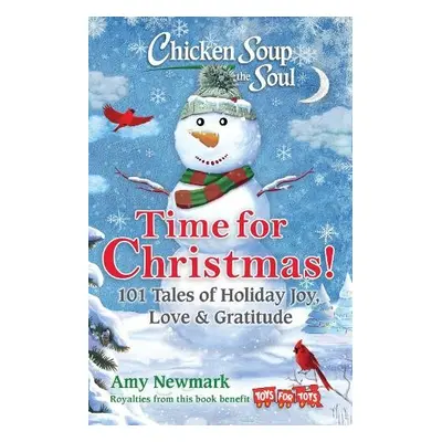 Chicken Soup for the Soul: Time for Christmas - Newmark, Amy