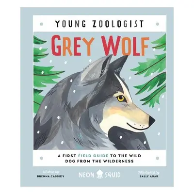 Grey Wolf (Young Zoologist) - Cassidy, Brenna a Neon Squid