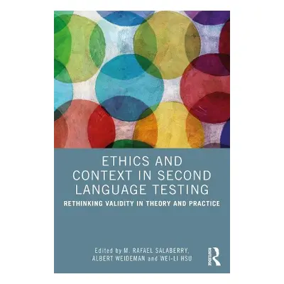 Ethics and Context in Second Language Testing