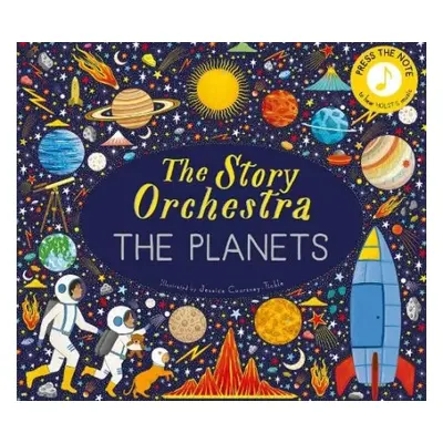 Story Orchestra: The Planets - Tickle, Jessica Courtney