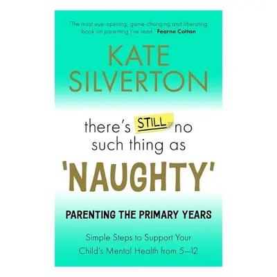 There's Still No Such Thing As 'Naughty' - Silverton, Kate