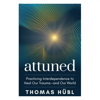 Attuned - Hubl, Thomas