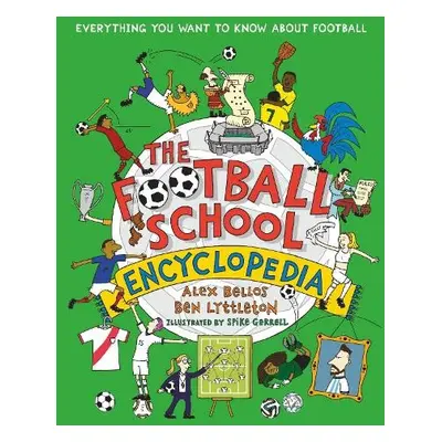 Football School Encyclopedia - Bellos, Alex a Lyttleton, Ben