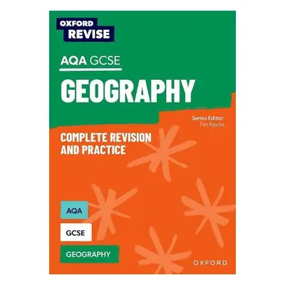 Oxford Revise: AQA GCSE Geography - Bayliss, Tim a Crampton, Andrew