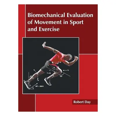 Biomechanical Evaluation of Movement in Sport and Exercise