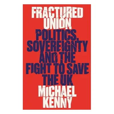 Fractured Union - Kenny, Michael