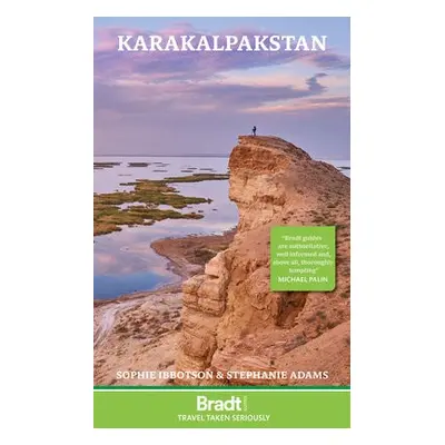 Karakalpakstan - Adams, Stephanie a Ibbotson, Sophie