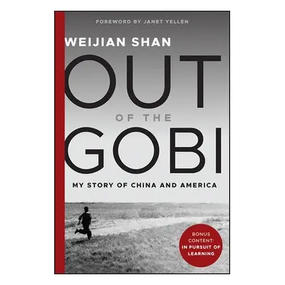 Out of the Gobi - Shan, Weijian (University of California, Berkeley a University of San Francis