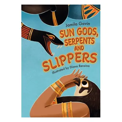 Sun Gods, Serpents and Slippers - Gavin, Jamila