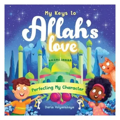 My Keys to Allah's Love - Volyanskaya, Daria