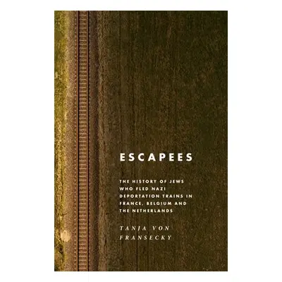 Escapees - Fransecky, Tanja von