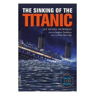 Sinking of the Titanic - Mowbray, Jay Henry