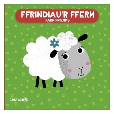 Llyfr Bath: Ffrindiau'r Fferm / Farm Friends - Wen, Dref