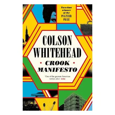 Crook Manifesto - Whitehead, Colson