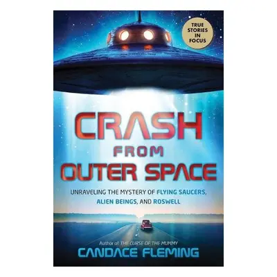 Crash from Outer Space - Fleming, Candace