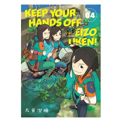 Keep Your Hands Off Eizouken! Volume 4 - Oowara, Sumito a Oowar, Sumito a Sivasubramanian, Kumar