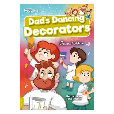 Dad's Dancing Decorators - Redshaw, Hermione