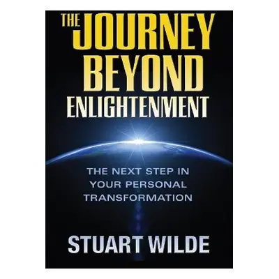 Journey Beyond Enlightenment - Wilde, Stuart