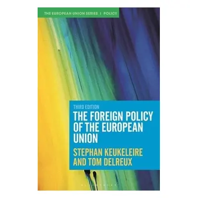 Foreign Policy of the European Union - Keukeleire, Stephan a Delreux, Tom