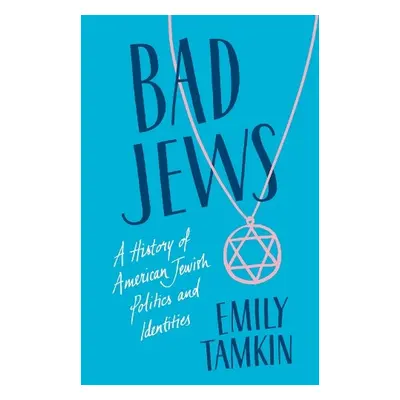 Bad Jews - Tamkin, Emily