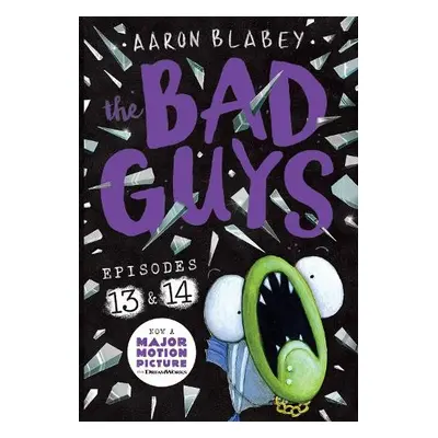 Bad Guys: Episode 13 a 14 - Blabey, Aaron