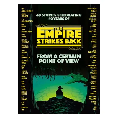 From a Certain Point of View: The Empire Strikes Back (Star Wars) - Dickinson, Seth a Green, Han