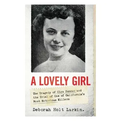 Lovely Girl - Larkin, Deborah Holt