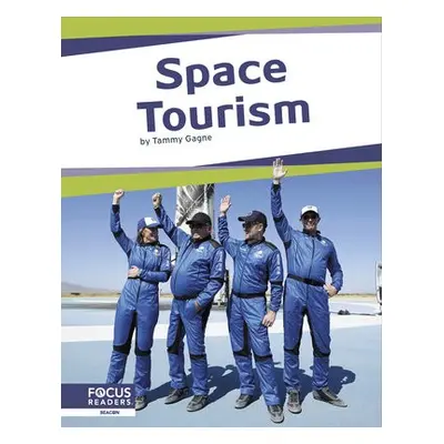 Space: Space Tourism - Gagne, Tammy