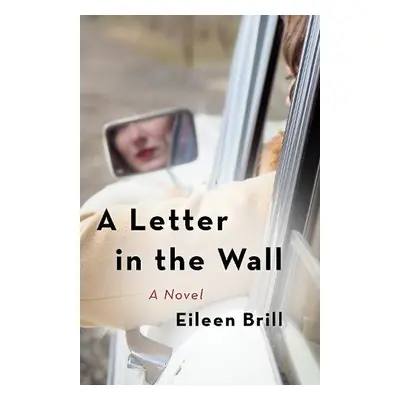 Letter in the Wall - Brill, Eileen