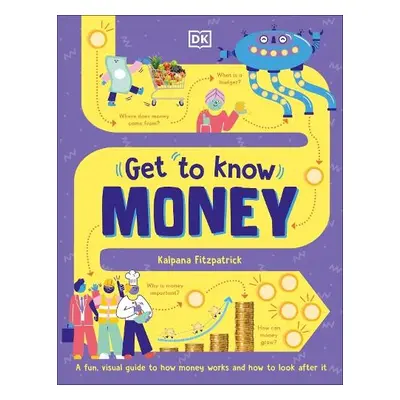 Get To Know: Money - Fitzpatrick, Kalpana