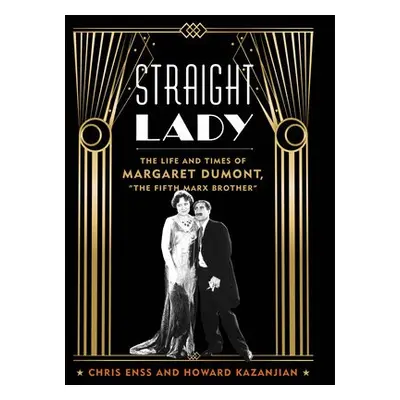 Straight Lady - Enss, Chris a Kazanjian, Howard