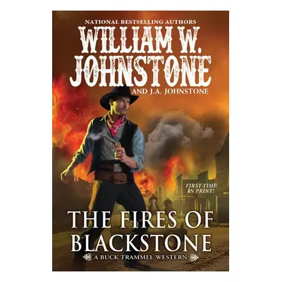 Fires of Blackstone - Johnstone, William W. a Johnstone, J.A.