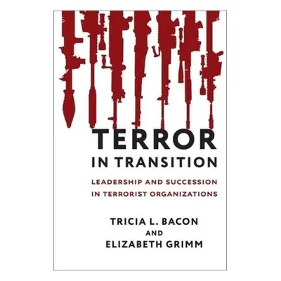 Terror in Transition - Bacon, Tricia a Grimm, Elizabeth