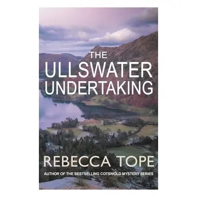 Ullswater Undertaking - Tope, Rebecca (Author)