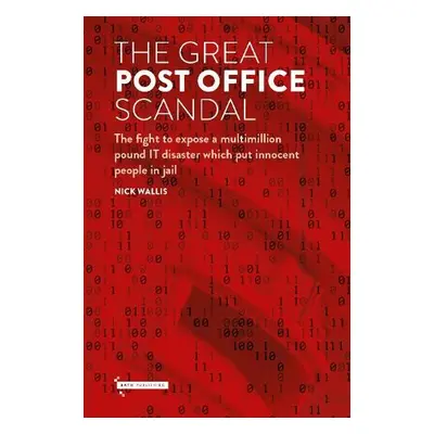 Great Post Office Scandal - Wallis, Nick