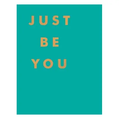 Just Be You - Publishers, Summersdale